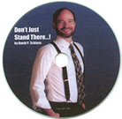 Don't Just Stand There...!